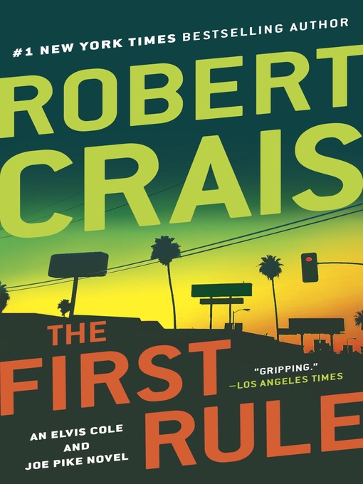 Title details for The First Rule by Robert Crais - Available